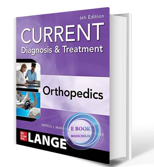 دانلود کتاب CURRENT Diagnosis & Treatment Orthopedics, Sixth Edition2021 (ORIGINAL PDF)